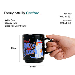 Ceramic Mug 300ml | Baddies Saddies Coffee Cup | Glossy Finish