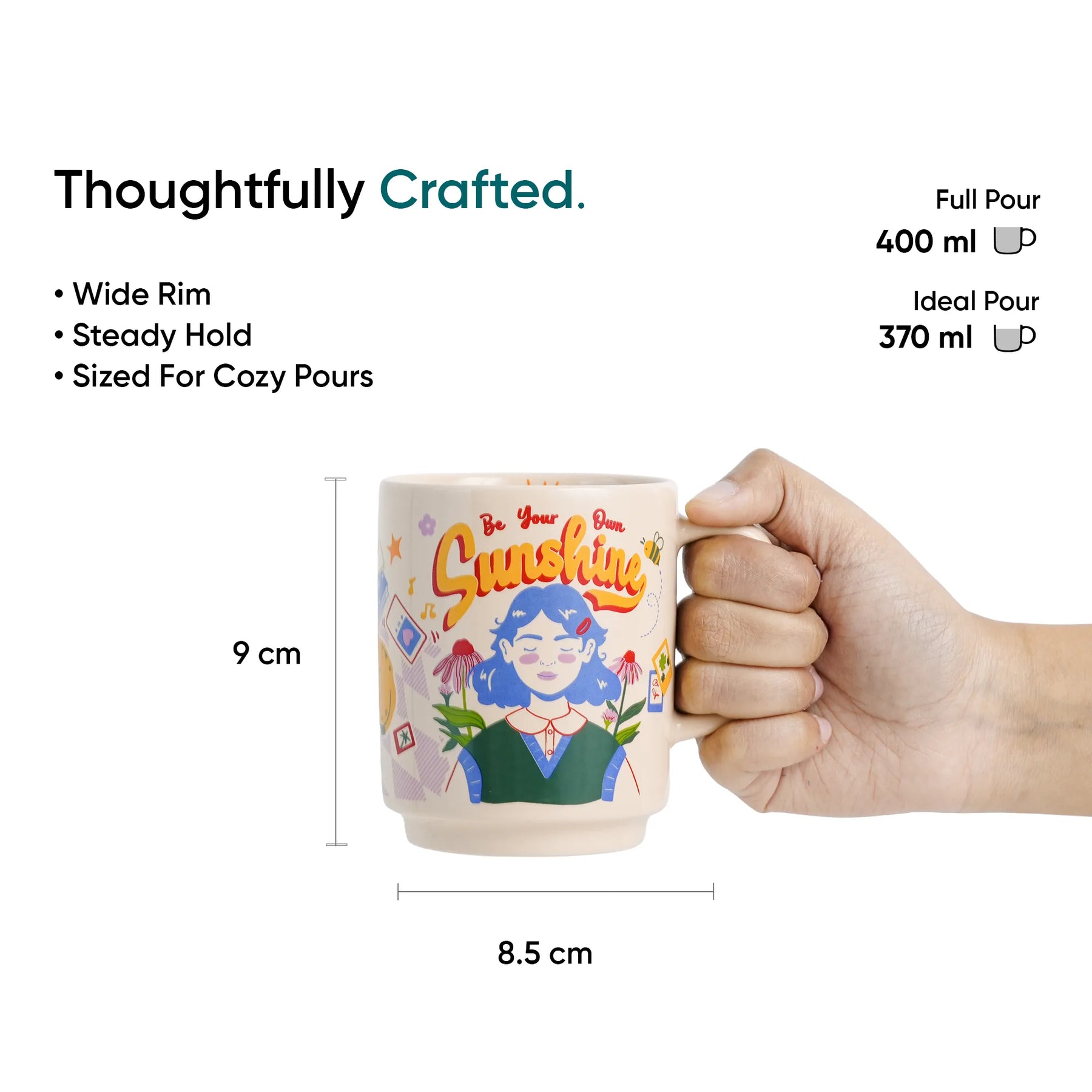 Mug with a design and text 'Be Your Own Sunshine' held by a hand, with measurements and product details on a white background.